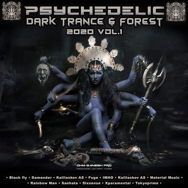 Psychedelic Dark Trance & Forest - 2020 Vol. 1