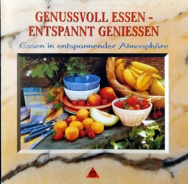 Genussvoll Essen - Entspannt Geniessen
