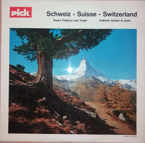 Schweiz = Suisse = Switzerland