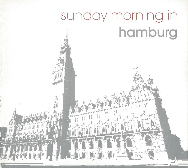 Sunday Morning In Hamburg