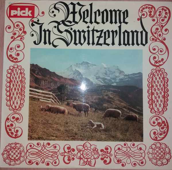 Welcome In Switzerland