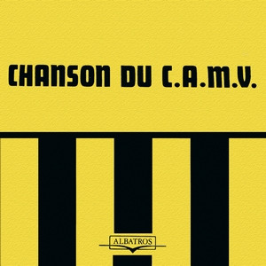 La chanson du C.A.M.V.