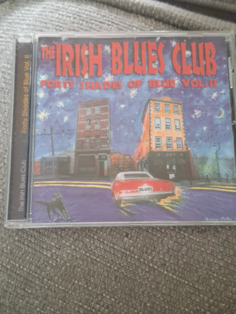 The Irish Blues Club : Forty Shades Of Blue Vol. II