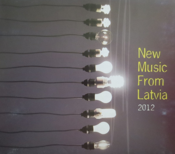 New Music From Latvia 2012