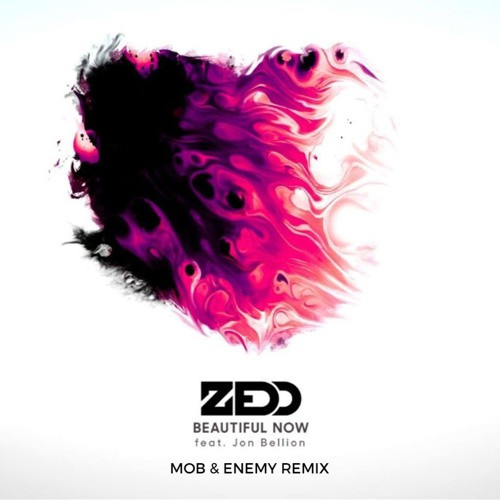 Beautiful Now (Mob & Enemy Remix)