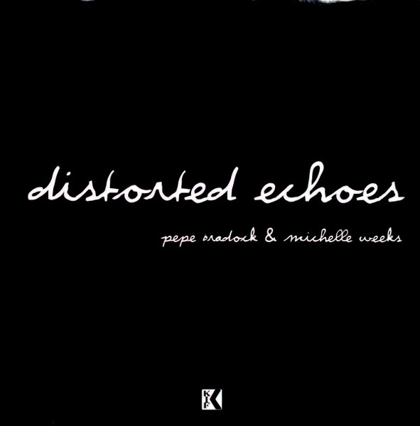 Distorted Echoes