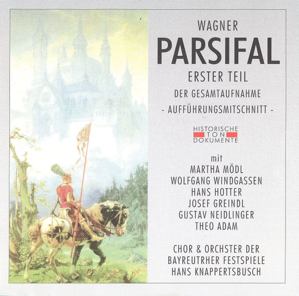 Parsifal Erster & Zweiter Teil Der Gesamtaufnahme -Aufführungsmitschnitt-