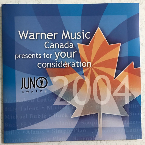 Warner Music Canada Presents For Your Consideration - Juno Awards 2004