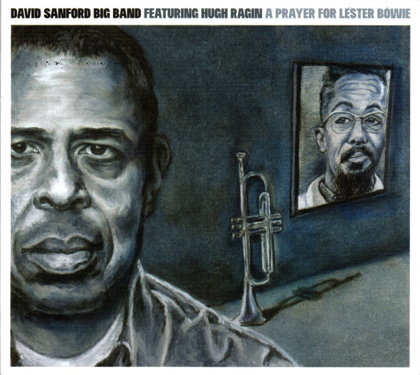 A Prayer For Lester Bowie