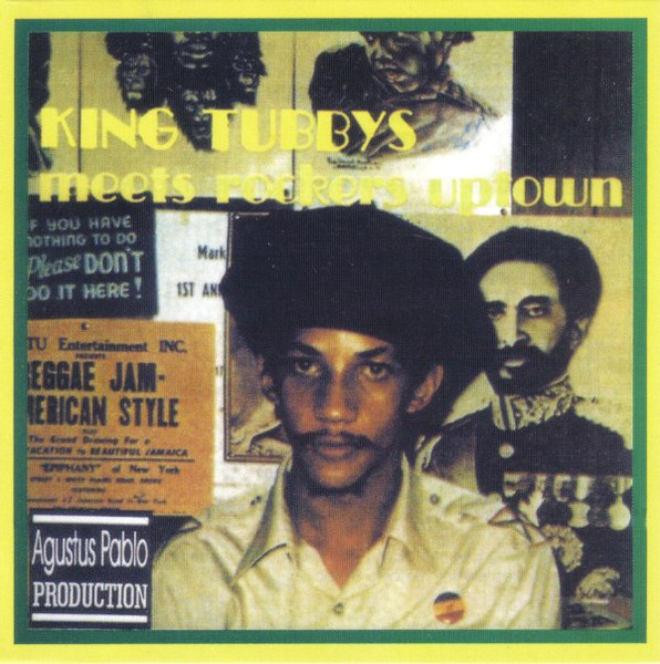 King Tubbys Meets Rockers Uptown
