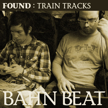 Train Tracks : Bahn Beat