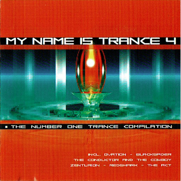 My Name Is Trance 4 - The Number One Trance Compilation