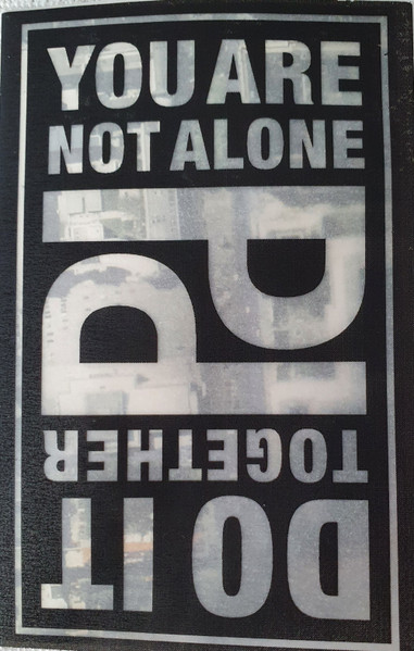 Pylon Mixtape #2 - Do It Together/You Are Not Alone