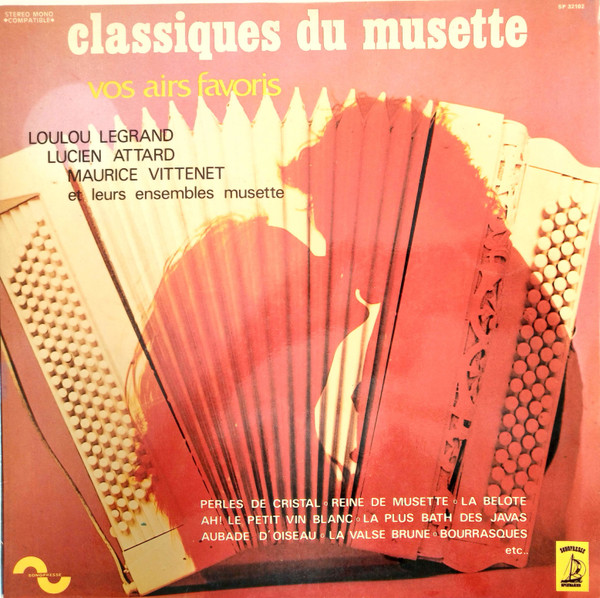 Classiques Du Musette - Vos Airs Favoris