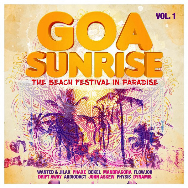 Goa Sunrise Vol. 1 (The Beach Festival In Paradise)