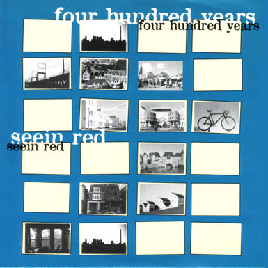 Four Hundred Years / Seein' Red