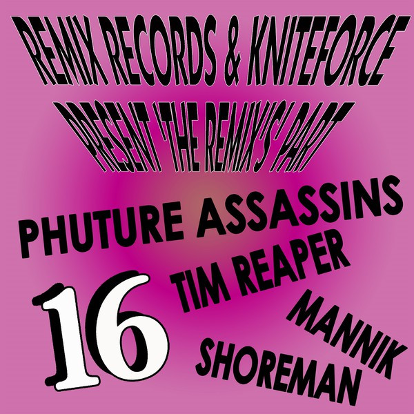 Remix Records & Kniteforce Present 'The Remix's' Part 16