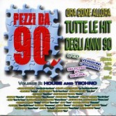 Pezzi Da 90 Volume 3: House And Techno