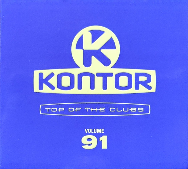 Kontor - Top Of The Clubs Volume 91