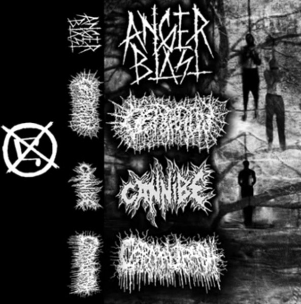Anger Blast / Deathrow / Cannibe / Carnal Trash