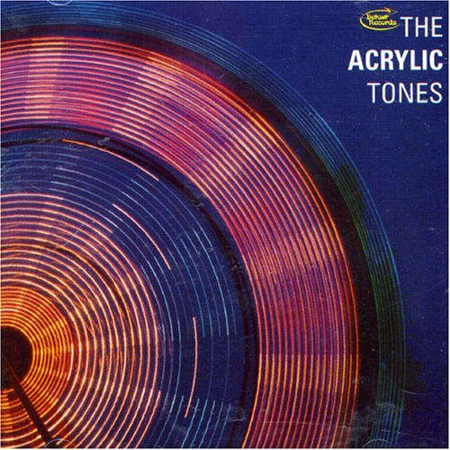 The Acrylic Tones