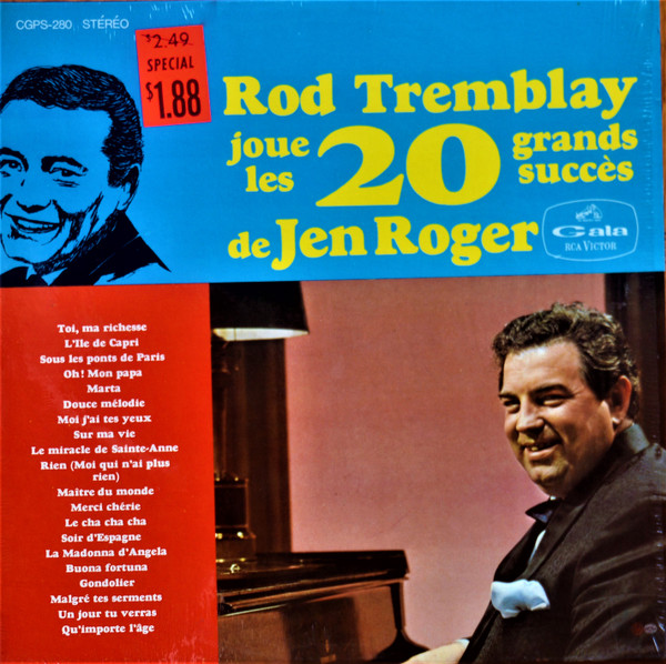 Rod Tremblay Joue Les 20 Grands Succès De Jen Roger