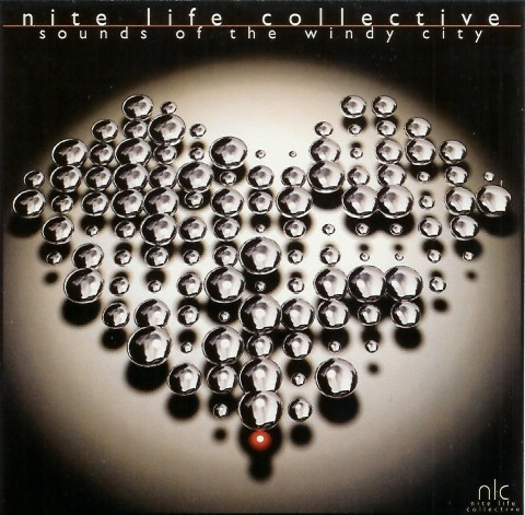 Nite Life Collective | Sounds Of The Windy City