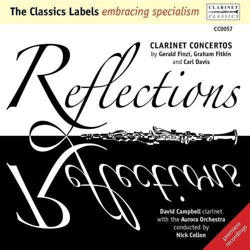 Reflections - Clarinet Concertos
