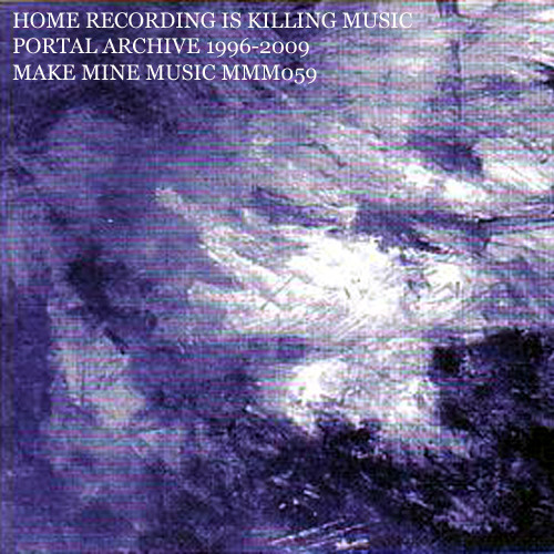 Home Recording Is Killing Music (Portal Archive 1996-2009)
