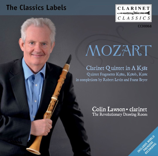 Clarinet Quintet In A K581; Quintet Fragments K581a, K580b, K516c