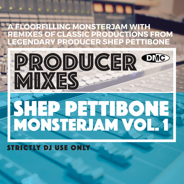 DMC - Producer Mixes - Shep Pettibone (Monsterjam Vol.1)
