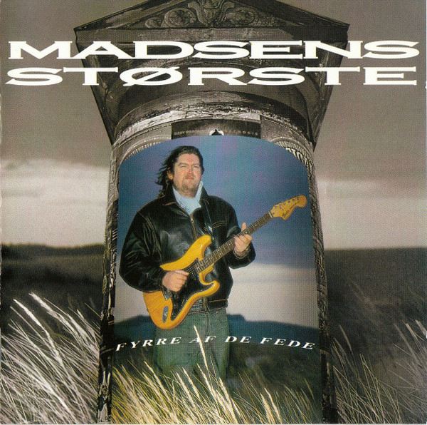 Madsens Største (Fyrre Af De Fede)