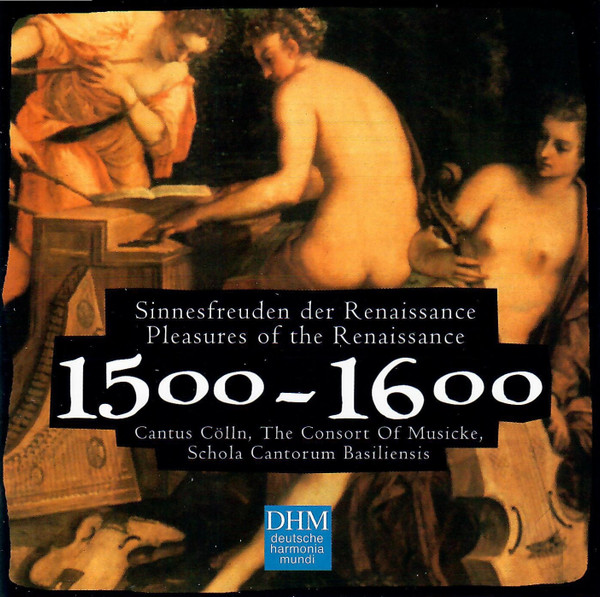 1500 - 1600, Pleasures Of The Renaissance