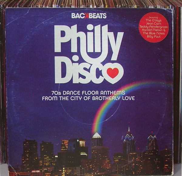 Philly Disco (70s Dance Floor Anthems From The City Of Brotherly Love)