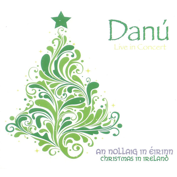 Live In Concert: An Nollaig In Éirinn