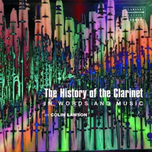 The History Of The Clarinet In Words And Music