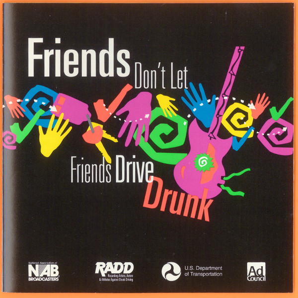 Friends Don't Let Friends Drive Drunk