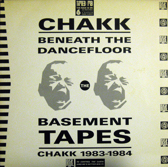 Beneath The Dancefloor - Basement Tapes (Chakk 1983-1984)