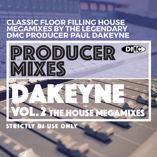 DMC - Producer Mixes - Dakeyne (Vol.2) (The House Megamixes)