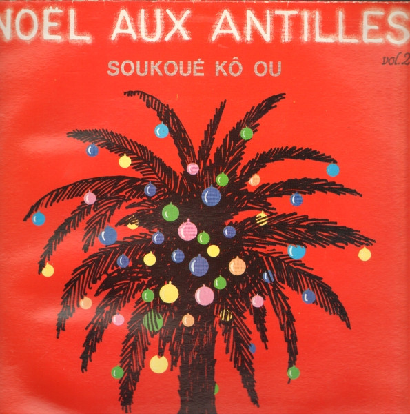 Noël Aux Antilles Vol.2