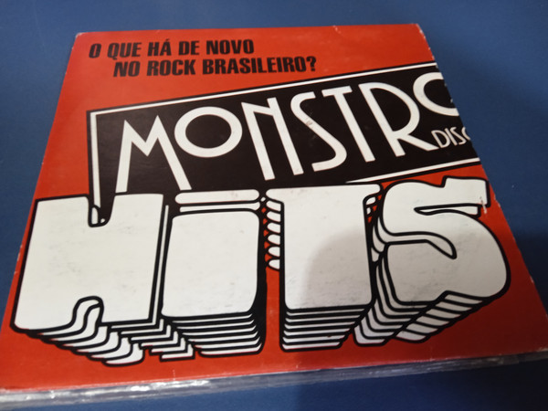 Monstro Hits - O Que Há de Novo No Rock Brasileiro?