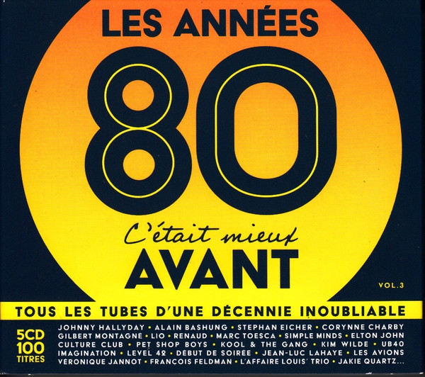 Les Années 80 C'était Mieux Avant Vol. 3