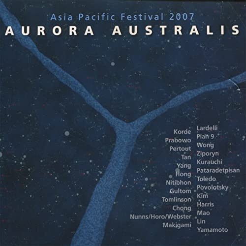 Aurora Australis: Asia Pacific Festival 2007
