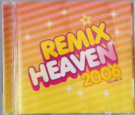 Remix Heaven 2006 - Volume 01