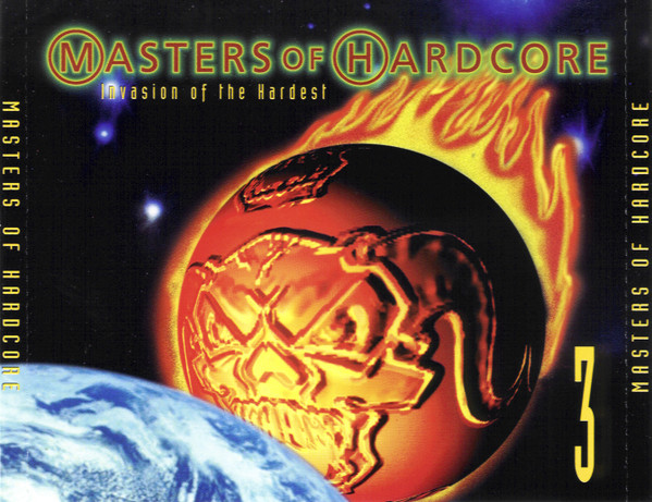 Masters Of Hardcore 3 - Invasion Of The Hardest