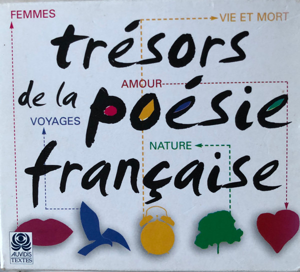 Trésors De La Poésie Française. Les Plus Grands Poètes Du Moyen Âge À Nos Jours Lus Par Les Grandes Voix Du XXè Siècle