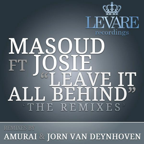 Leave It All Behind (The Remixes)