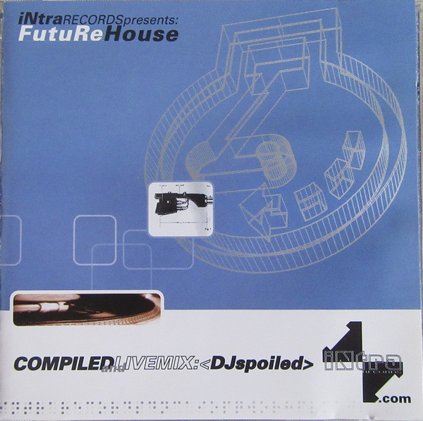 iNtra Records Presents: FutuRe House