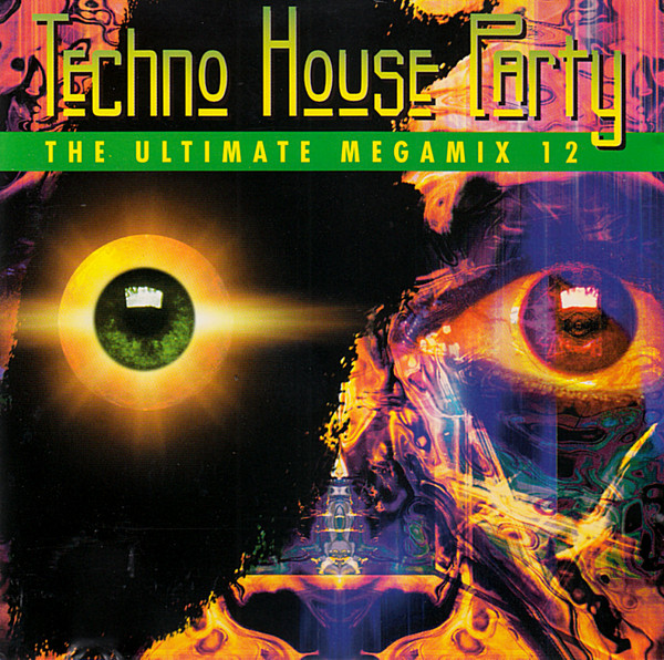 Techno House Party - The Ultimate Megamix 12