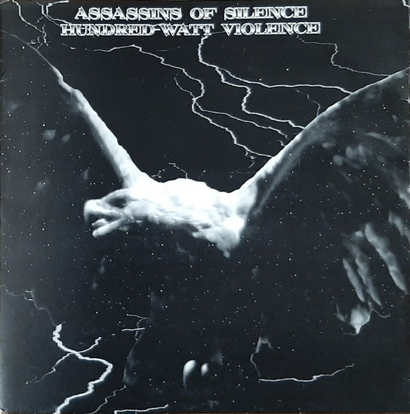 Assassins Of Silence (Hundred-Watt Violence)